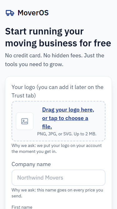 The MoverOS signup screen on a phone: a heading reading Start running your moving business for free, a logo upload area, and a Company name field.
